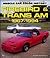 Firebird & Trans Am 1967-1994 (Motorbooks International Muscle Car Color History)