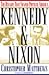 KENNEDY & NIXON by Chris Matthews