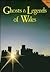 Ghosts and Legends of Wales