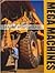 Mega Machines: The Biggest Machines Ever Built : Ships, Planes, Trains, Cars, Rockets, Diggers, Cranes, Trucks