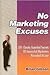 No Marketing Excuses by Brian J. Gibson