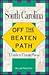 Off the Beaten Path South Carolina: A Guide to Unique Places (1st Edition)