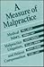 A Measure of Malpractice: Medical Injury, Malpractice Litigation, and Patient Compensation