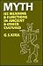 Myth: Its Meaning & Functions in Ancient & Other Cultures