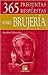 365 preguntas y respuestas sobre brujeria/365 Questions And Answers About Witchcraft (Spanish Edition)