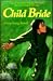Child Bride by Ching Yeung Russell