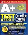 A+ Certification Test Yourself Practice Exams