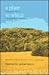 A Place to Which We Belong: Wisconsin Writers on Wisconsin Landscapes