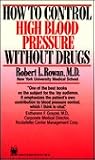 How To Control High Blood Pressure Without Drugs How To Control High Blood Pressure Without Drugs