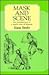 Mask and Scene: An Introduction to a World View of Theatre