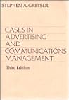 Cases in Advertising and Communication Management