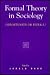 Formal Theory in Sociology: Opportunity or Pitfall? (New Inequalities)