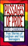 Passages of Pride: True Stories of Lesbian and Gay Teenagers (Paperback)
