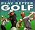Play Better Golf (Golf Clinic)
