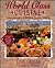 World Class Cuisine: Great Adventures in European Regional Cooking