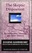 Skeptic Disposition, The: Deconstruction, Ideology and Other Matters (Princeton Essays in Literature)