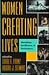 Women Creating Lives: Identities, Resilience, And Resistance