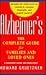 Alzheimer's: The Complete Guide for Families and Loved Ones