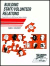 Building Staff / Volunteer Relations (Volunteer energy series)