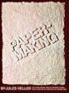 Papermaking Papermaking