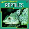 World's Weirdest Reptiles (Paperback)