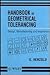 Handbook of Geometrical Tolerancing: Design, Manufacturing and Inspection