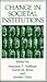 Change in Societal Institutions (Advances in Experimental Medicine & Biology (Springer))