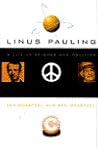 Linus Pauling: A Life In Science And Politics