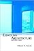 Essays on Architecture and ...