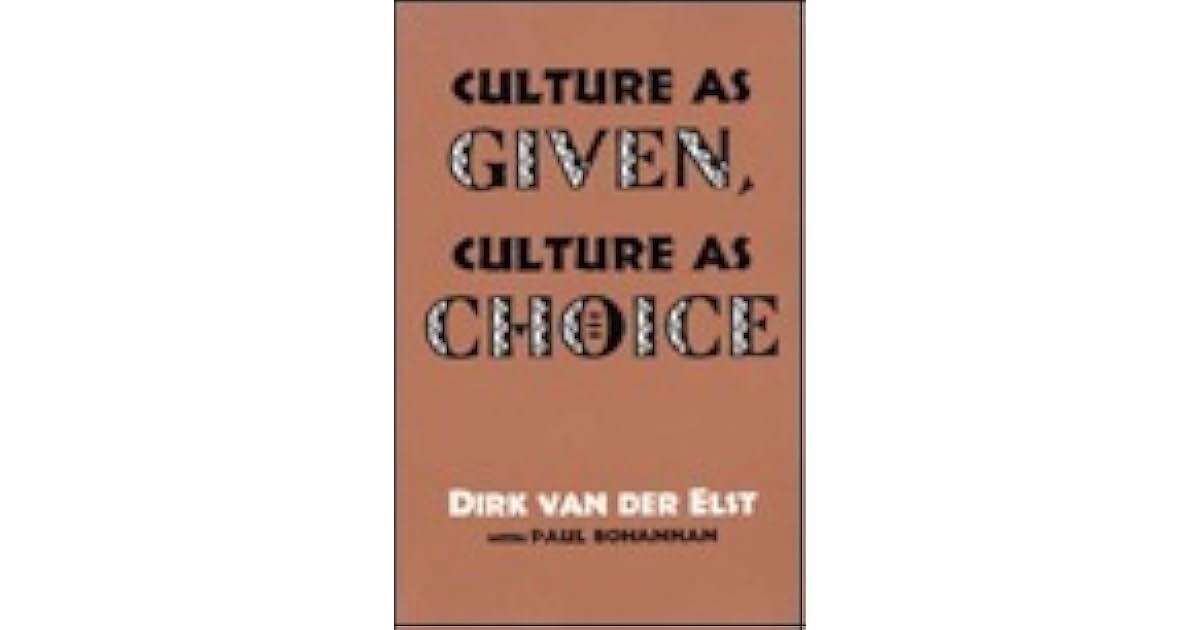 Dirk van der elsts culture as given culture as choice essay 06 picture
