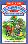 Jonathan James Says, "Let's Be Friends" (Jonathan James, #2)