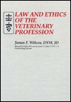 Law and Ethics of the Veterinary Profession (Hardcover)