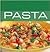 Pasta: 40 Wonderful Classic Pasta Recipes