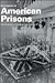 Encyclopedia of American Prisons (Garland Studies in the History of American Labor)