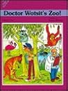 Doctor Wotsit's Zoo! (Bright Idea Books)