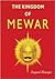 Kingdom of Mewar- Great Struggles and Glory of the World's Oldest Ruling Dynasty