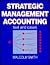 Strategic Management Accounting: Text and Cases