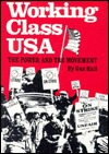 Working Class USA: The Power and the Movement (Hardcover)
