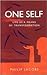 One Self: Life As a Means of Transformation