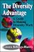 The Diversity Advantage : A Guide to Making Diversity Work