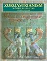 Zoroastrianism (World Religions)