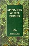 Spinning Wheel Primer