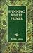 Spinning Wheel Primer by Alden Amos
