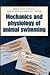 The Mechanics and Physiology of Animal Swimming by Linda Maddock