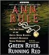 Green River, Running Red by Ann Rule