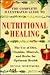 The Complete Illustrated Guide to Nutritional Healing: The Use of Diet, Vitamins, Minerals, and Herbs for Optimum Health (Complete Illustrated Guide Series)