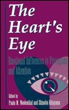 The Heart's Eye: Emotional Influences in Perception and Attention (Hardcover)