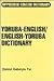 Yoruba-English/English-Yoruba Concise Dictionary (English and Yoruba Edition)