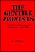 The Gentile Zionists: A Study in Anglo-Zionist Diplomacy 1929-1939