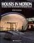 Houses in Motion: The Genesis, History and Development of the Portable Building
